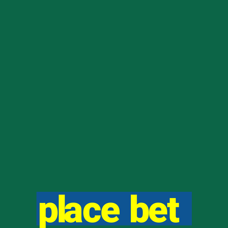 place bet